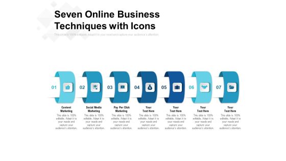 Seven Online Business Techniques With Icons Ppt PowerPoint Presentation Infographic Template File Formats PDF Seven Online Business Techniques With Icons Ppt PowerPoint Presentation Infographic Template File Formats PDF