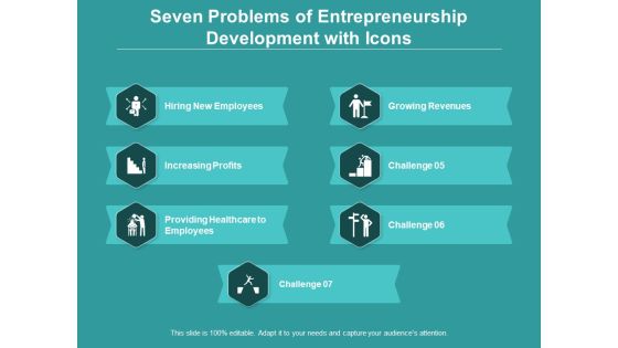 Seven Problems Of Entrepreneurship Development With Icons Ppt PowerPoint Presentation Slides Portrait