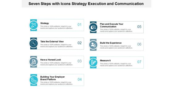 Seven Steps With Icons Strategy Execution And Communication Ppt Powerpoint Presentation Model Slides Seven Steps With Icons Strategy Execution And Communication Ppt Powerpoint Presentation Model Slides
