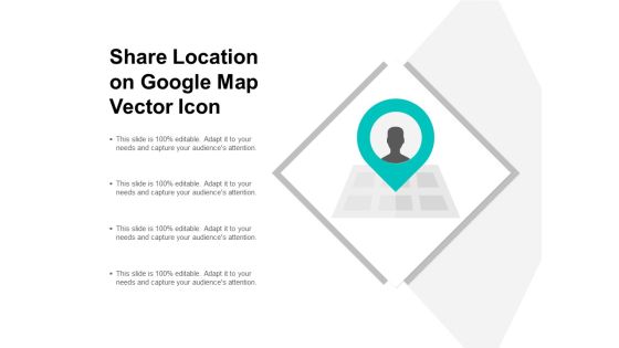 Share Location On Google Map Vector Icon Ppt PowerPoint Presentation Outline Sample