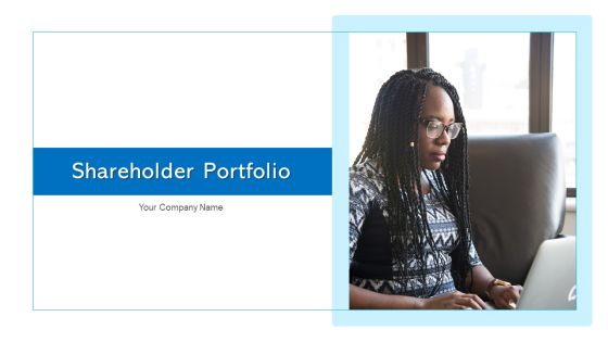 Shareholder Portfolio Assessment Matrix Ppt PowerPoint Presentation Complete Deck With Slides Shareholder Portfolio Assessment Matrix Ppt PowerPoint Presentation Complete Deck With Slides