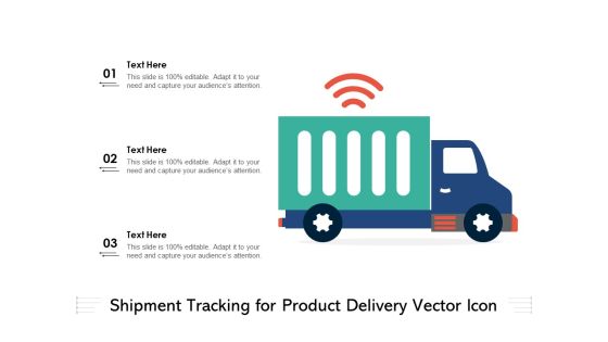 Shipment Tracking For Product Delivery Vector Icon Ppt PowerPoint Presentation Gallery Tips PDF Shipment Tracking For Product Delivery Vector Icon Ppt PowerPoint Presentation Gallery Tips PDF