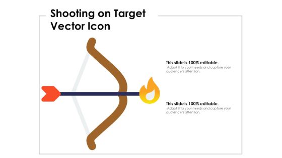 Shooting On Target Vector Icon Ppt PowerPoint Presentation Professional Graphics PDF Shooting On Target Vector Icon Ppt PowerPoint Presentation Professional Graphics PDF