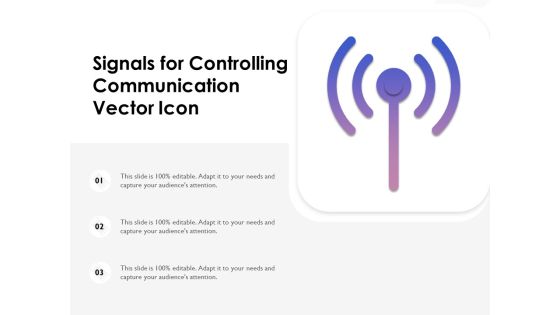 Signals For Controlling Communication Vector Icon Ppt PowerPoint Presentation File Influencers PDF Signals For Controlling Communication Vector Icon Ppt PowerPoint Presentation File Influencers PDF