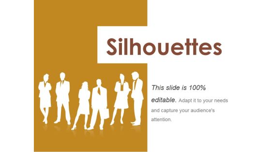 Silhouettes Ppt PowerPoint Presentation Show Maker Silhouettes Ppt PowerPoint Presentation Show Maker
