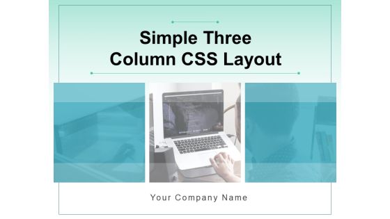 Simple Three Column CSS Layout Content Icons Strip Layout Ppt PowerPoint Presentation Complete Deck Simple Three Column CSS Layout Content Icons Strip Layout Ppt PowerPoint Presentation Complete Deck