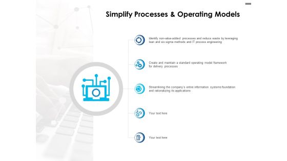 Simplify Processes And Operating Models Ppt PowerPoint Presentation Infographics Example Topics