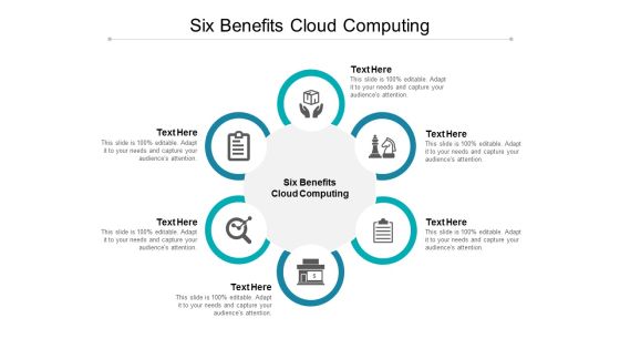Six Benefits Cloud Computing Ppt PowerPoint Presentation Ideas Summary Cpb Six Benefits Cloud Computing Ppt PowerPoint Presentation Ideas Summary Cpb