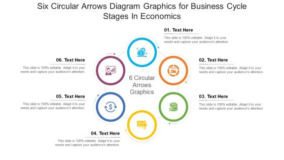 Six Circular Arrows Diagram Graphics For Business Cycle Stages In Economics Introduction PDF