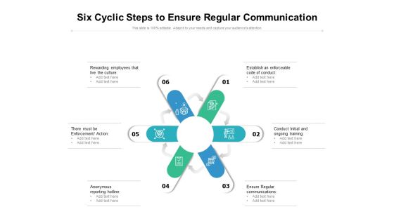 Six Cyclic Steps To Ensure Regular Communication Ppt PowerPoint Presentation Infographics Slide Portrait PDF Six Cyclic Steps To Ensure Regular Communication Ppt PowerPoint Presentation Infographics Slide Portrait PDF