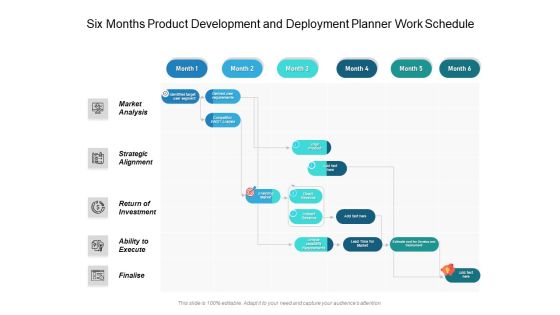 Six Months Product Development And Deployment Planner Work Schedule Diagrams Six Months Product Development And Deployment Planner Work Schedule Diagrams