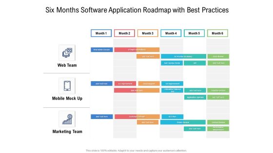 Six Months Software Application Roadmap With Best Practices Structure Six Months Software Application Roadmap With Best Practices Structure