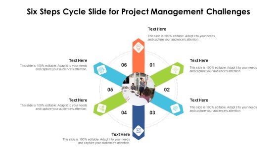 Six Steps Cycle Slide For Project Management Challenges Ppt PowerPoint Presentation Gallery Maker PDF Six Steps Cycle Slide For Project Management Challenges Ppt PowerPoint Presentation Gallery Maker PDF