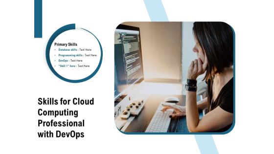 Skills For Cloud Computing Professional With Devops Ppt PowerPoint Presentation Visual Aids Layouts PDF