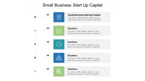 Small Business Start Up Capital Ppt PowerPoint Presentation Icon Graphics Template Cpb