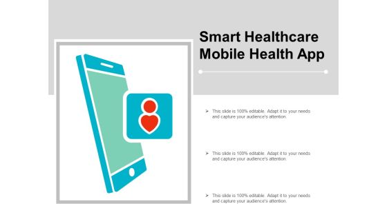 Smart Healthcare Mobile Health App Ppt Powerpoint Presentation Show Good Smart Healthcare Mobile Health App Ppt Powerpoint Presentation Show Good