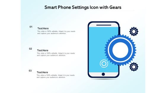Smart Phone Settings Icon With Gears Ppt PowerPoint Presentation Gallery Samples PDF Smart Phone Settings Icon With Gears Ppt PowerPoint Presentation Gallery Samples PDF