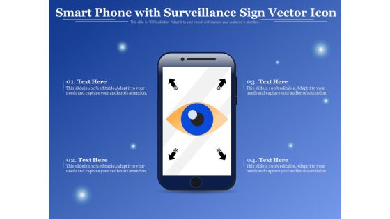 Smart Phone With Surveillance Sign Vector Icon Ppt PowerPoint Presentation Professional Master Slide PDF Smart Phone With Surveillance Sign Vector Icon Ppt PowerPoint Presentation Professional Master Slide PDF