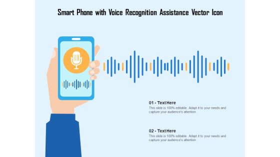 Smart Phone With Voice Recognition Assistance Vector Icon Ppt PowerPoint Presentation Outline Slide Portrait PDF Smart Phone With Voice Recognition Assistance Vector Icon Ppt PowerPoint Presentation Outline Slide Portrait PDF