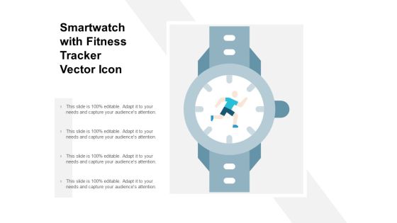 Smartwatch With Fitness Tracker Vector Icon Ppt Powerpoint Presentation Infographic Template Templates Smartwatch With Fitness Tracker Vector Icon Ppt Powerpoint Presentation Infographic Template Templates