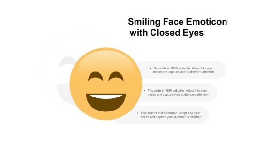 Smiling Face Emoticon With Closed Eyes Ppt PowerPoint Presentation Icon Templates Smiling Face Emoticon With Closed Eyes Ppt PowerPoint Presentation Icon Templates