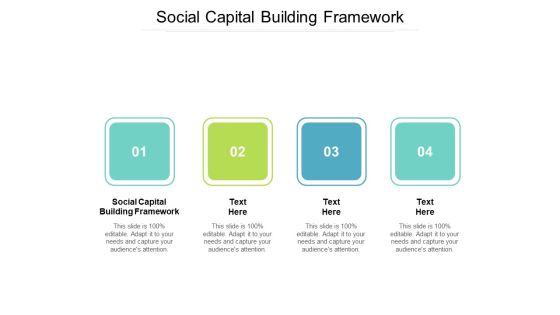 Social Capital Building Framework Ppt PowerPoint Presentation Infographic Template Themes Cpb