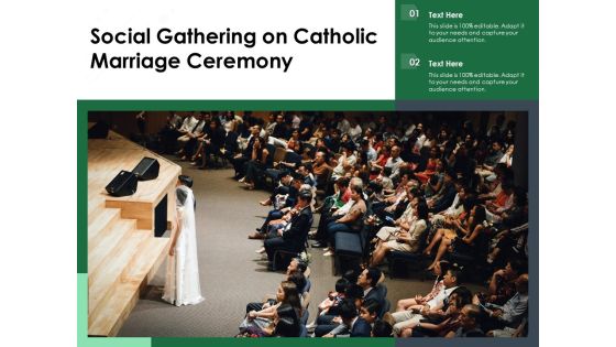 Social Gathering On Catholic Marriage Ceremony Ppt PowerPoint Presentation File Portfolio PDF Social Gathering On Catholic Marriage Ceremony Ppt PowerPoint Presentation File Portfolio PDF