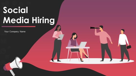 Social Media Hiring Ppt PowerPoint Presentation Complete Deck With Slides Social Media Hiring Ppt PowerPoint Presentation Complete Deck With Slides