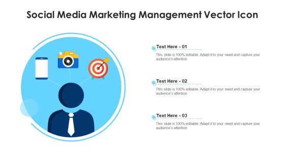 Social Media Marketing Management Vector Icon Ppt Portfolio Summary PDF
