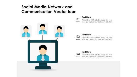 Social Media Network And Communication Vector Icon Ppt PowerPoint Presentation Gallery Slideshow PDF Social Media Network And Communication Vector Icon Ppt PowerPoint Presentation Gallery Slideshow PDF