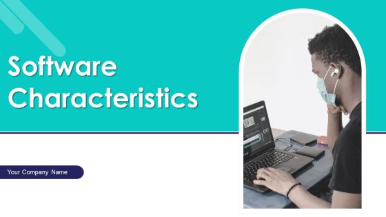 Software Characteristics Ppt PowerPoint Presentation Complete Deck With Slides Software Characteristics Ppt PowerPoint Presentation Complete Deck With Slides