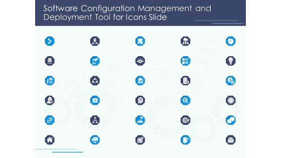 Software Configuration Management And Deployment Tool For Icons Slide Ppt Layouts Graphic Images PDF