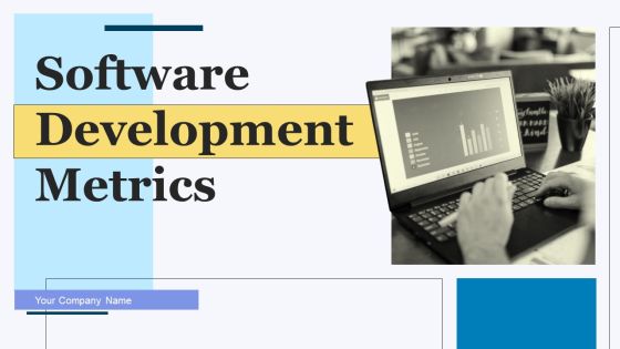 Software Development Metrics Ppt PowerPoint Presentation Complete Deck With Slides