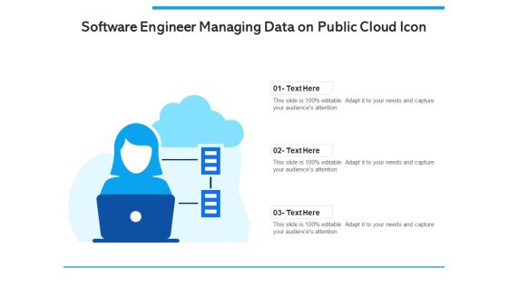 Software Engineer Managing Data On Public Cloud Icon Ppt PowerPoint Presentation Gallery Guidelines PDF Software Engineer Managing Data On Public Cloud Icon Ppt PowerPoint Presentation Gallery Guidelines PDF