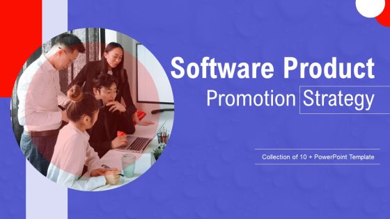 Software Product Promotion Strategy Ppt PowerPoint Presentation Complete Deck With Slides Software Product Promotion Strategy Ppt PowerPoint Presentation Complete Deck With Slides