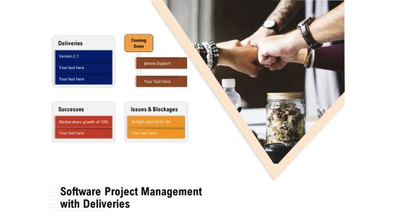 Software Project Management With Deliveries Ppt PowerPoint Presentation Slides Outline PDF Software Project Management With Deliveries Ppt PowerPoint Presentation Slides Outline PDF
