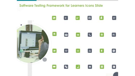 Software Testing Framework For Learners Icons Slide Ppt PowerPoint Presentation Layouts Templates PDF Software Testing Framework For Learners Icons Slide Ppt PowerPoint Presentation Layouts Templates PDF