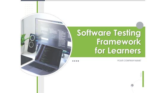 Software Testing Framework For Learners Ppt PowerPoint Presentation Complete Deck With Slides
