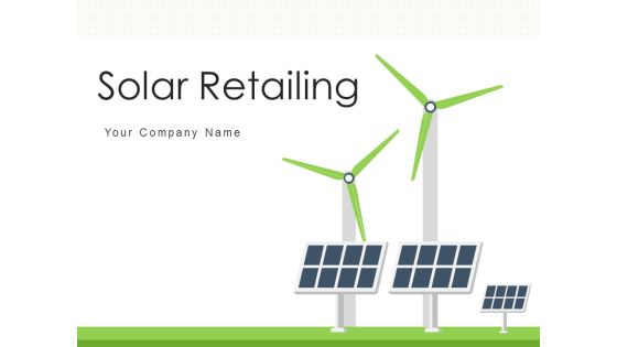Solar Retailing Research Gear Ppt PowerPoint Presentation Complete Deck Solar Retailing Research Gear Ppt PowerPoint Presentation Complete Deck