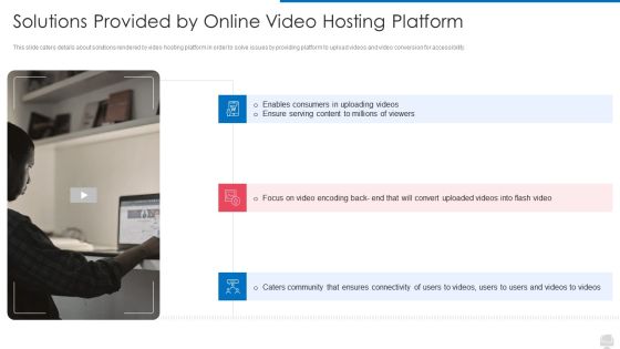 Solutions Provided By Online Video Hosting Platform Slides PDF Solutions Provided By Online Video Hosting Platform Slides PDF