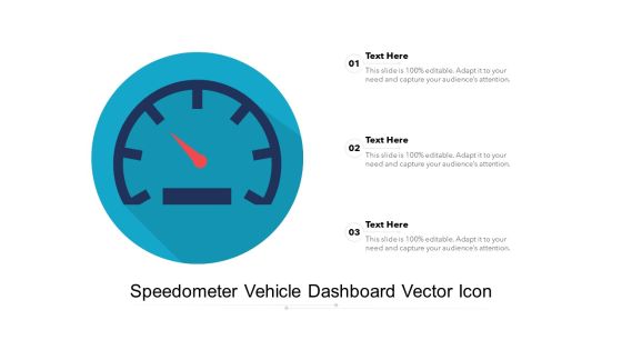 Speedometer Vehicle Dashboard Vector Icon Ppt PowerPoint Presentation Ideas Design Inspiration PDF Speedometer Vehicle Dashboard Vector Icon Ppt PowerPoint Presentation Ideas Design Inspiration PDF