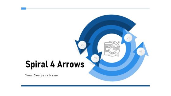 Spiral 4 Arrows Plan Communication Ppt PowerPoint Presentation Complete Deck Spiral 4 Arrows Plan Communication Ppt PowerPoint Presentation Complete Deck