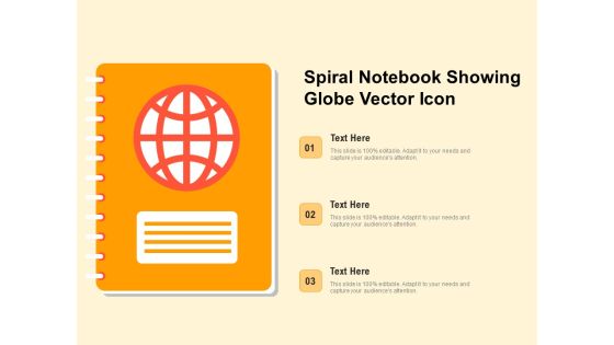Spiral Notebook Showing Globe Vector Icon Ppt PowerPoint Presentation Gallery Templates PDF Spiral Notebook Showing Globe Vector Icon Ppt PowerPoint Presentation Gallery Templates PDF