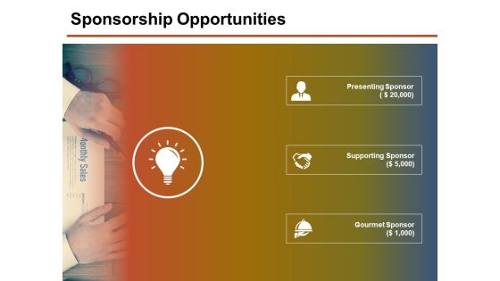 Sponsorship Opportunities Template 1 Ppt PowerPoint Presentation Slides Samples Sponsorship Opportunities Template 1 Ppt PowerPoint Presentation Slides Samples