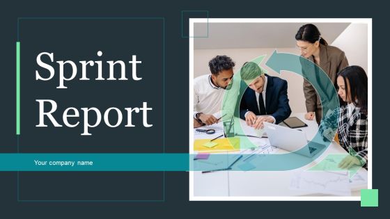 Sprint Report Ppt PowerPoint Presentation Complete Deck With Slides