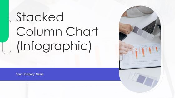 Stacked Cloumn Chart Infographic Ppt PowerPoint Presentation Complete Deck With Slides Stacked Cloumn Chart Infographic Ppt PowerPoint Presentation Complete Deck With Slides