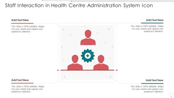 Staff Interaction In Health Centre Administration System Icon Slides PDF Staff Interaction In Health Centre Administration System Icon Slides PDF