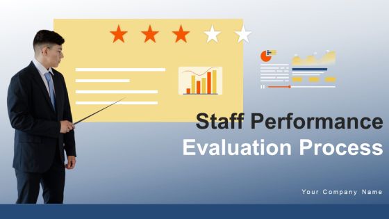 Staff Performance Evaluation Process Ppt PowerPoint Presentation Complete Deck With Slides Staff Performance Evaluation Process Ppt PowerPoint Presentation Complete Deck With Slides