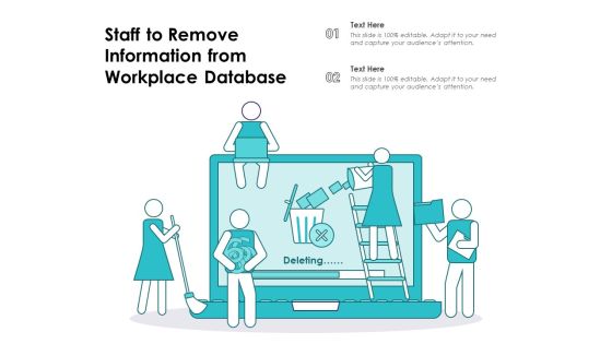 Staff To Remove Information From Workplace Database Ppt PowerPoint Presentation Layout PDF Staff To Remove Information From Workplace Database Ppt PowerPoint Presentation Layout PDF