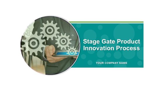 Stage Gate Product Innovation Process PowerPoint Presentation Complete Deck With Slides